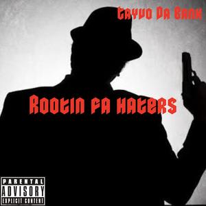 Rootin Fa Haters