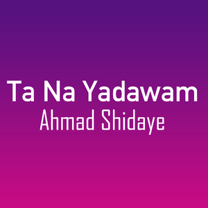 Ta Na Yadawam