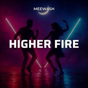 Higher Fire