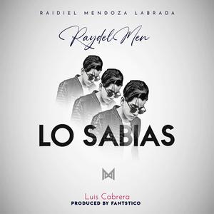 Lo Sabias (feat. RaydelMen)
