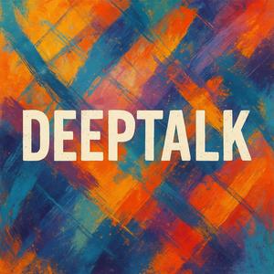 Deeptalk