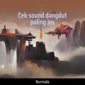 Cek Sound Dangdut Paling Jos