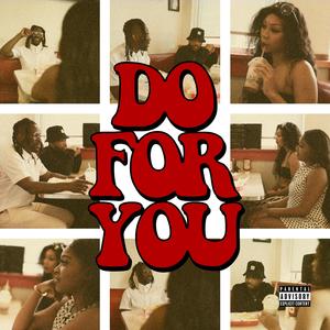 Do For You (feat. Dreemy Alpha, Marc iLL & Dreemy Sinatra)