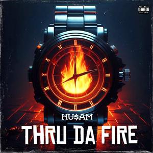 THRU DA FIRE