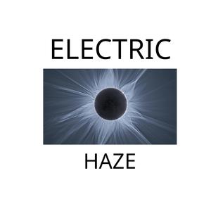 Electric Haze