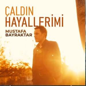 Çaldın Hayallerimi