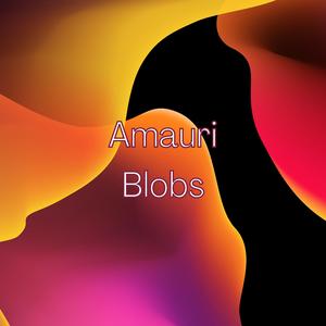 Blobs (Extended Mix)
