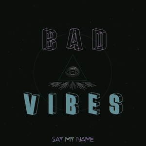 Bad Vibes