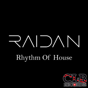 Raidan - Rhythm of House