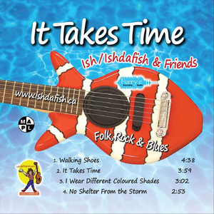 It Takes Time (feat. Kris Rushton, Oldrich Zitek, Ed Hilliard, Rick "Poppa Dawg" Halisheff, Leon Racicot, Richard Graham, Nicole Clay, Cathy Marshall & Tina Moore)