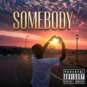 Somebody