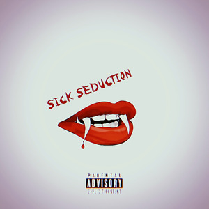 Sick Seduction