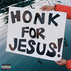 honk for jesus.