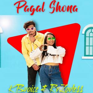 Pagal Shona KBvoice (feat. Rv LovLess Music)