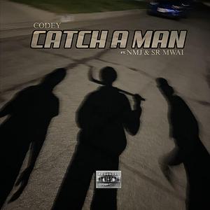 Catch A Man