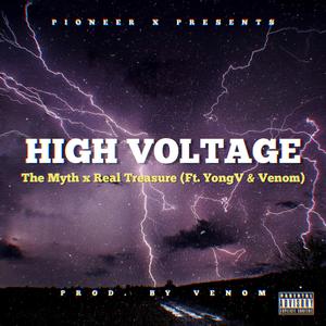 High Voltage (feat. The MytH & Real treasure)
