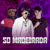 MC K9 - So Madeirada
