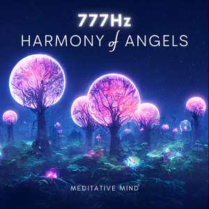 777Hz - Harmony of Angels (Ambient Harp Version)