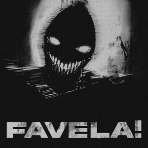 FAVELA!
