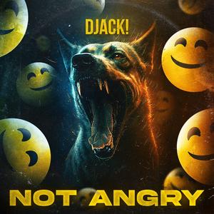 Not Angry