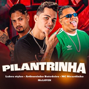 Pilantrinha (feat. McLOVIN, Arthurzinho Batedeira & MC Ricardinho)