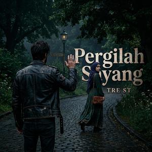 Pergilah Sayang