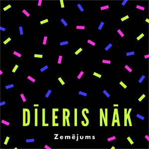 Dīleris nāk