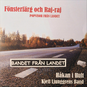 Riksväg 33 (feat. Håkan i Hult & Kjell Ljunggrens band)