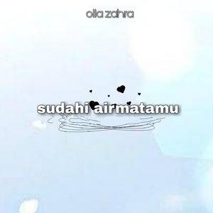 Sudahi Airmatamu