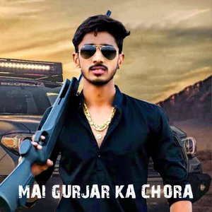 Mai Gurjar Ka Chora