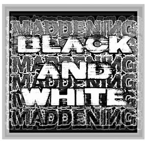 Black and White