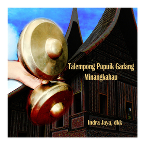 Talempong Pupuik Gadang Minangkabau - Indra Jaya,dkk