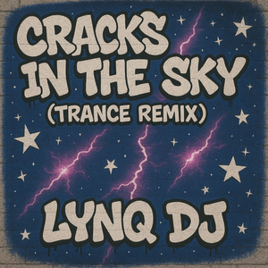Cracks in the Sky (Trance Remix)