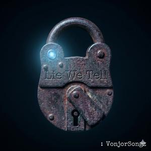 Lie We Tell