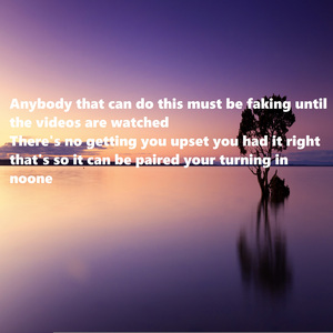 Anybody that can do this must be faking until the videos are watched