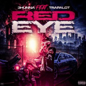 Red Eye (feat. Trapalot)