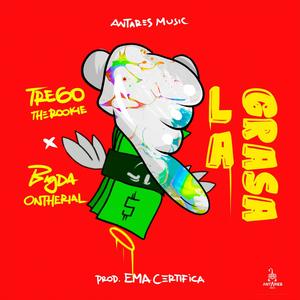 La Grasa (feat. Bigda Ontherial & Antares Music Ma)