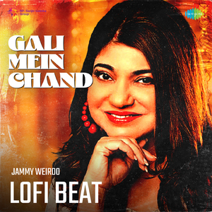 Gali Mein Chand Lofi Beat