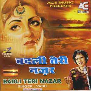 Badli Teri Nazar (feat. Vasu & Rasheed Jaipuri)