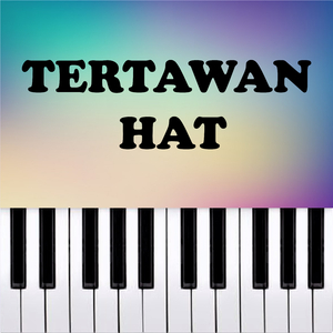 TERTAWAN HAT (Piano Version)