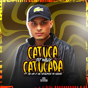 Catuca, Catucada
