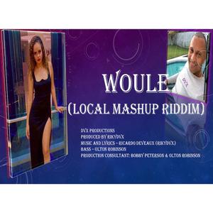 Woule (Local Mashup Riddim)