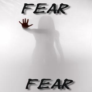 Fear Fear