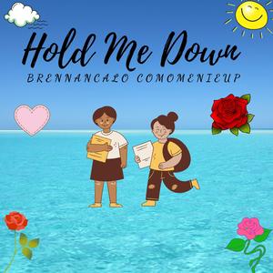 Hold Me Down