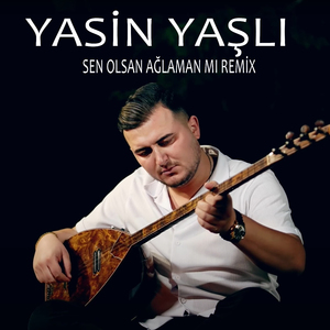 Sen Olsan Ağlaman Mı (Remix)