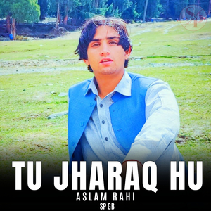 Tu Jharaq Hu