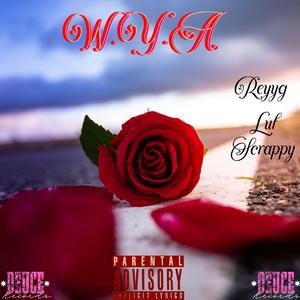 W.Y.A (feat. Lul Skrappy)