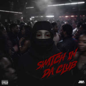 Switch In Da Club