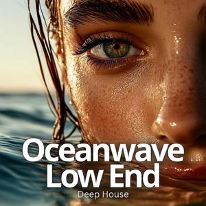 Oceanwave Low End