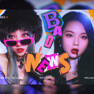 Bad news（翻自KISS OF LIFE）
